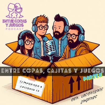 T4 | E13 - Entre copas, cajitas y juegos, segunda patita. T4 | E13 - Entre copas, cajitas y juegos, segunda patita.
