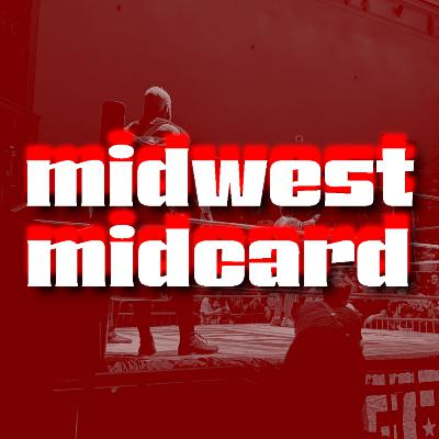 I'm Sorry Matt Cardona | Midwest Midcard 83
