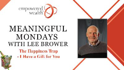 The Happiness Trap - I have a gift for you