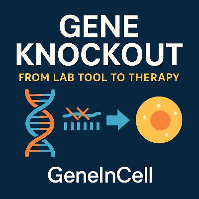Gene Knockout: From Lab to Therapy | GeneInCell | 2025