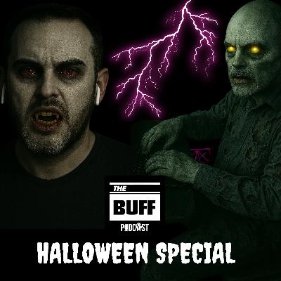 The Buff Podcast Toughsheet of Terror Halloween Special 2025