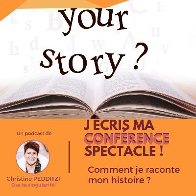 Comment je raconte mon histoire ? Tuto inclus