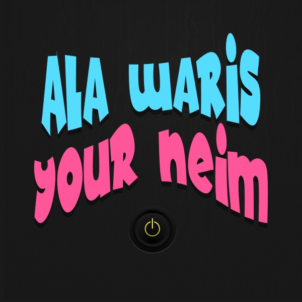 ala waris your name ala waris your name