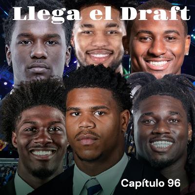 Capítulo 96 | Llega el Draft de la NFL