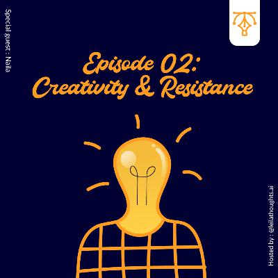 Creativity and Resistance
