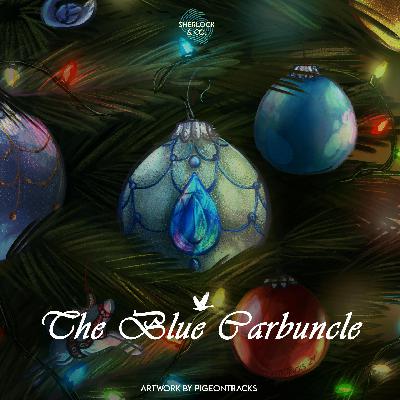 The Blue Carbuncle - Part One