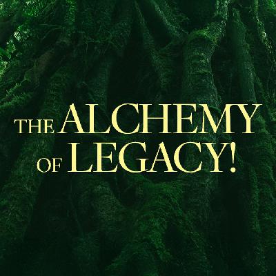 The Alchemy of Legacy - Ps. Jurgen Matthesius