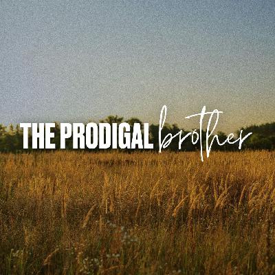 The Prodigal Brother (Horsham Downs) The Prodigal Brother (Horsham Downs)