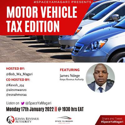 #SpaceYaMagari : Motor vehicle TAX edition, Kenya with KRA.