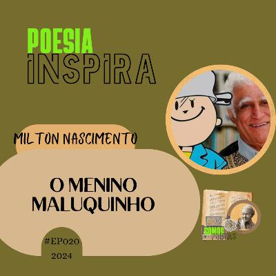 O MENINO MALUQUINHO-MILTON NASCIMENTO