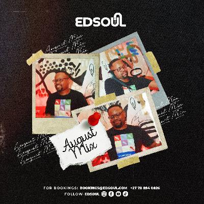 Edsoul August Mix 2025