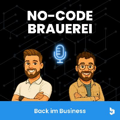 Back im Business – Was bei uns passiert ist und warum No-Code aktueller denn je ist