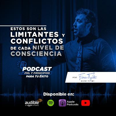 Estos son los CONFLICTOS y LIMITANTES de cada nivel de CONSCIENCIA