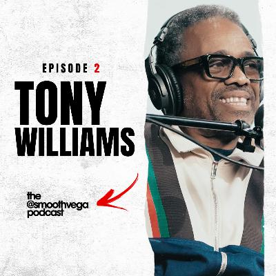 Episode 2: WRLDFMS Tony Williams