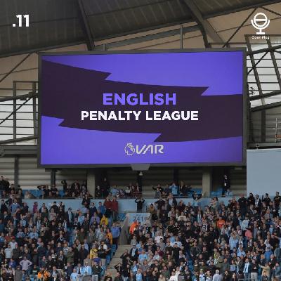 Eps.11 English Penalty League