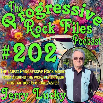 Episode 202: The Progressive Rock Files Podcast #202