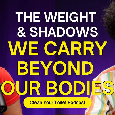 S07E06 - Cheryl Tay & Benjamin Byrne - The Weight & Shadows We Carry Beyond Our Bodies