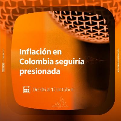 Inflación en Colombia seguiría presionada