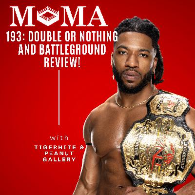Make Pro Wrestling Majestic Again 193: AEW Double or Nothing and WWE Battleground 2025 Review!