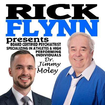 DR. JIMMY MOLEY - Board-Certified Psychiatrist Specializing in Athletes and High Performing Individuals - Episode 247 DR. JIMMY MOLEY - Board-Certified Psychiatrist Specializing in Athletes and High Performing Individuals - Episode 247