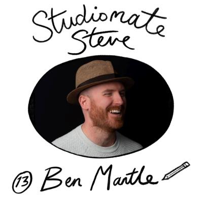 Episode 13: Ben Mantle