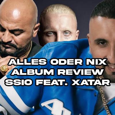 #21 SSIO - Alles oder Nix (Album Reaction) und SSIO feat. XATAR - Keine Option #21 SSIO - Alles oder Nix (Album Reaction) und SSIO feat. XATAR - Keine Option