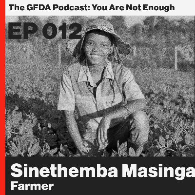 Grow where you're planted: Sinethemba Masinga, Farmer Ep 012 Grow where you're planted: Sinethemba Masinga, Farmer Ep 012