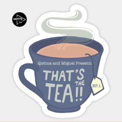 That's The Tea! - Ep 1