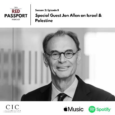 Special Guest Jon Allen on Israel & Palestine