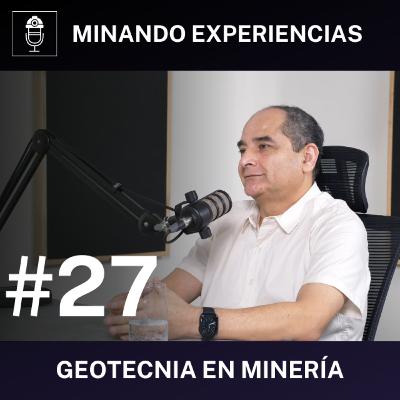 Experiencia escalando una consultora minera, caso Anddes - Podcast #27 Experiencia escalando una consultora minera, caso Anddes - Podcast #27