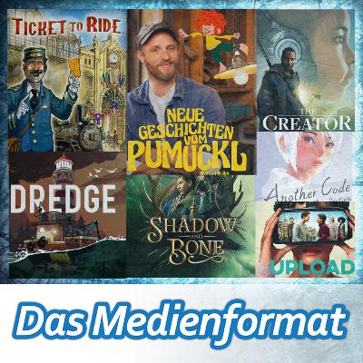 Das Medienformat #43: Pumuckl ist zurück! Medienbeschleunigung? Exit 8, The Creator, Dredge uvm!