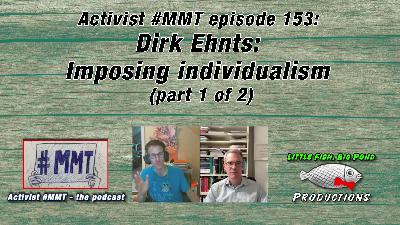 Ep153: Dirk Ehnts: Imposing individualism (part 1 of 2)
