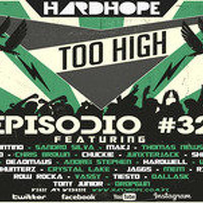 HardHope - Too High Episodio #32