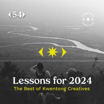 54: Lessons for Creatives in 2024