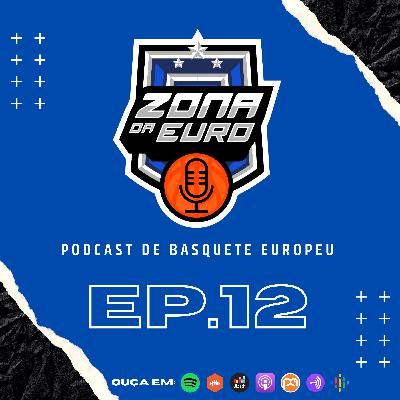 Episódio #12 – Monaco campeão da EuroCup, playoffs da Euroliga
