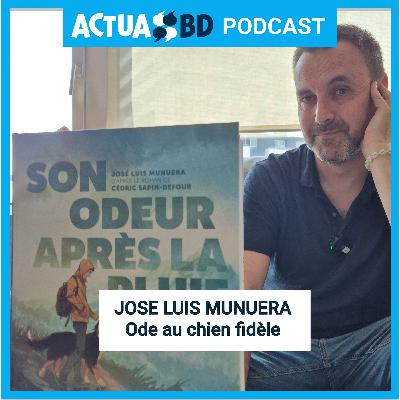 INTERVIEW - Jose Luis Munuera : ode à un chien fidèle