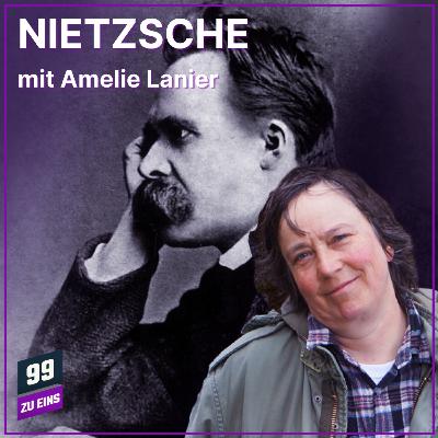 Episode 579: Nietzsche mit Amelie Lanier Episode 579: Nietzsche mit Amelie Lanier