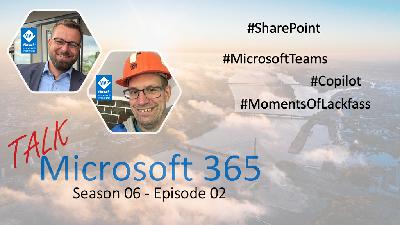 Neue Teams-Funktionen, Copilot-Magie & SharePoint-Updates 🎙️
