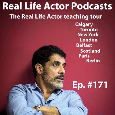 Episode 171: The Real Life Actor teaching tour spring 2025 Episode 171: The Real Life Actor teaching tour spring 2025