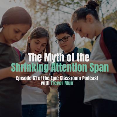 The Myth of the Shrinking Attention Span