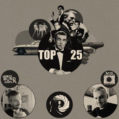 James Bond Team PL - 56 - TOP 25: Nasze rankingi filmów o Jamesie Bondzie - część 2