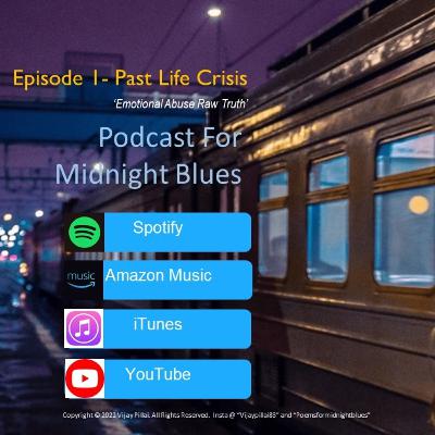 Poems for Midnight Blues S2 Episode 1 - Past Life Crisis "Raw Truth"