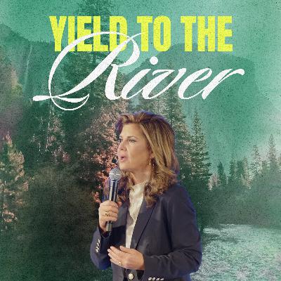 Yield to the River | Jen Tringale