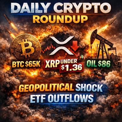 Daily Crypto Roundup: Bitcoin Slides, XRP Breaks $1.36 & Oil Surges After Geopolitical Shock | ETF Outflows Explained