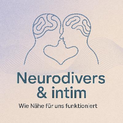 Autismus Talk - Neurodivers & intim