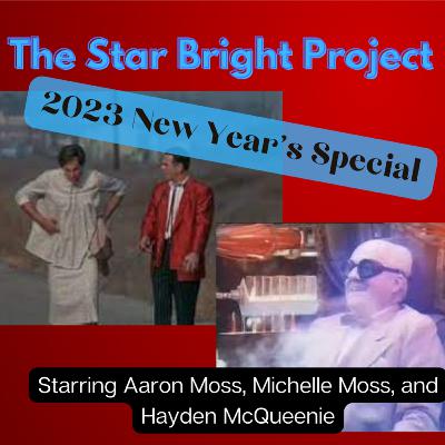 The Star Bright Project's 2023 New Year's Special