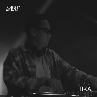 Laut Mix Series #140 | TIKA