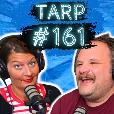 Camel Beauty Contest - The Tarp Report w/ Sam Miller & Jes Anderson #161