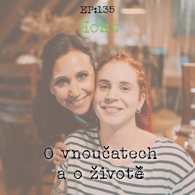 EP135: O vnoučatech a o životě