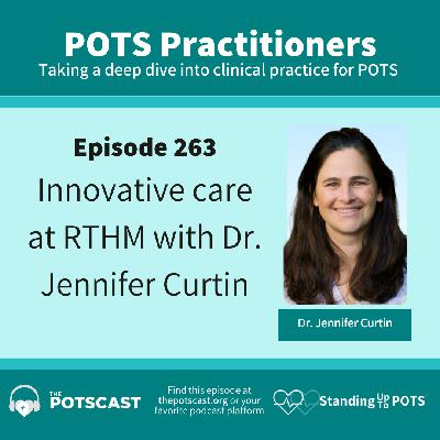 POTS Practitioners:  Dr. Jen Curtin on the RTHM approach to improving care for complex patients